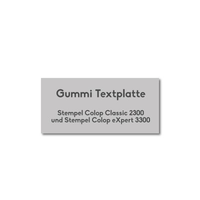 Gummi Textplatte Stempel Classic 2300 unf Expert 3300